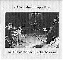 Erik Friedlander Roberto Dani_Schio duemilaquattro